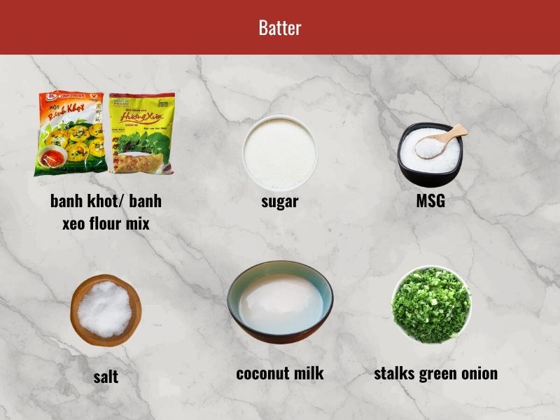 Banh khot batter ingredients including rice flour mix, coconut milk, salt, sugar, MSG, and green onion