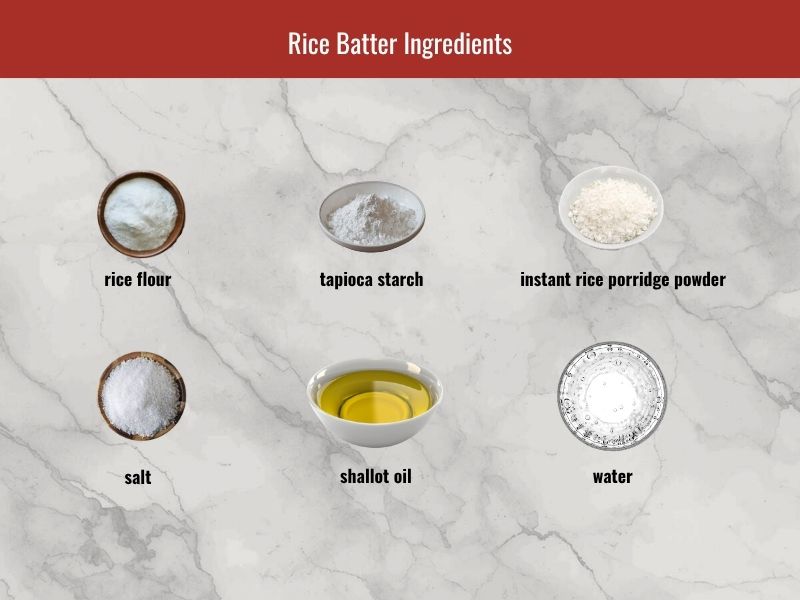 Banh uot batter ingredients including rice flour, tapioca starch, instant rice porridge powder, salt, shallot oil, and water