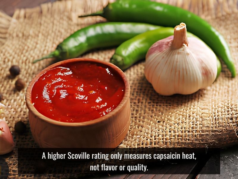 extreme heat does not ensure better flavor