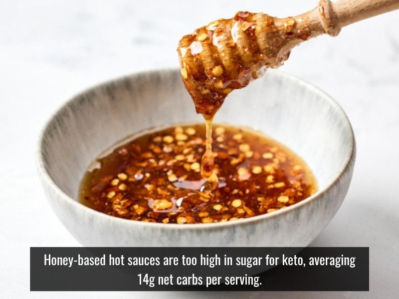 honey hot sauce is not keto