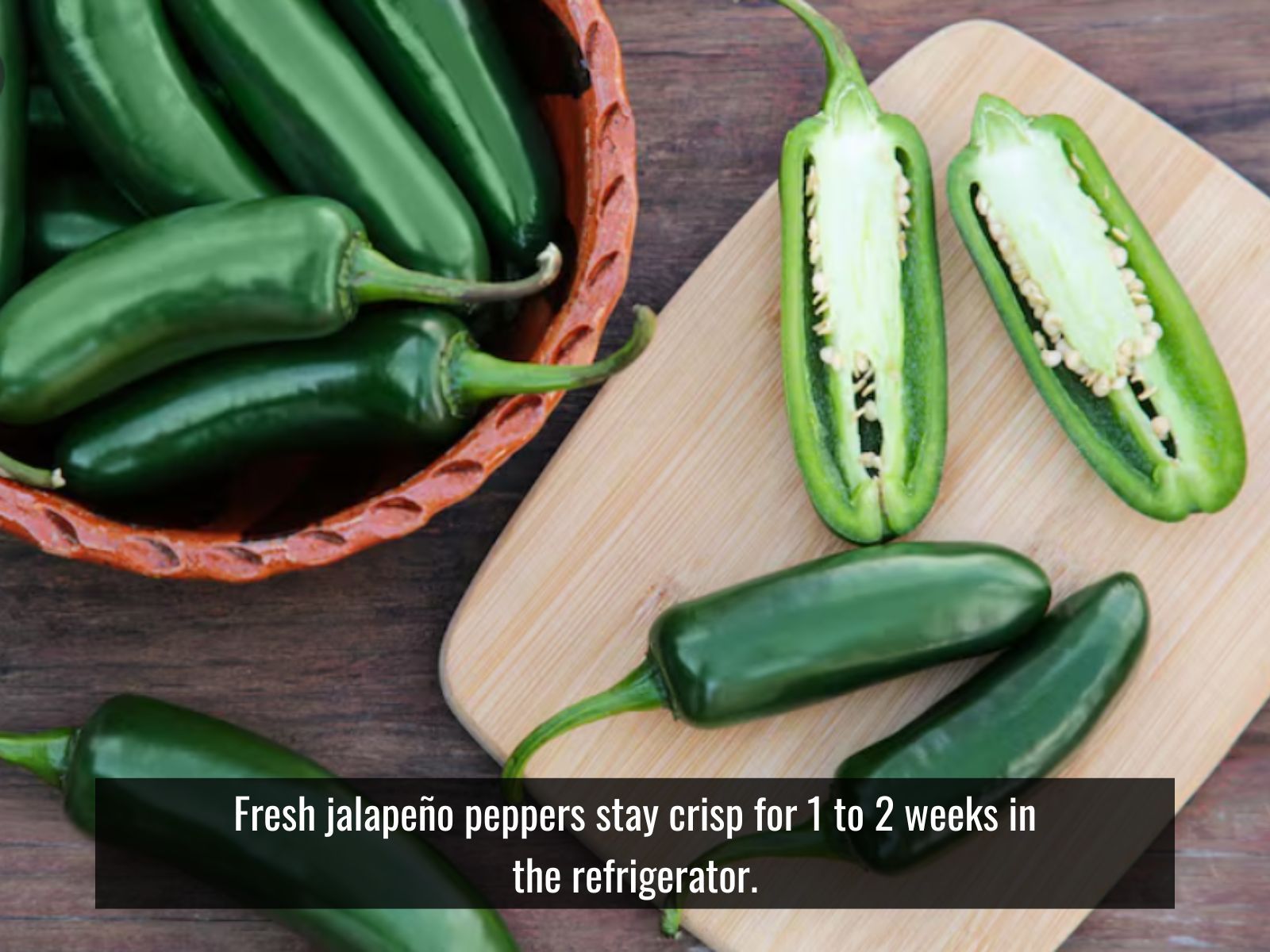 Fresh jalapeño peppers stay crisp for 1 to 2 weeks in the refrigerator.