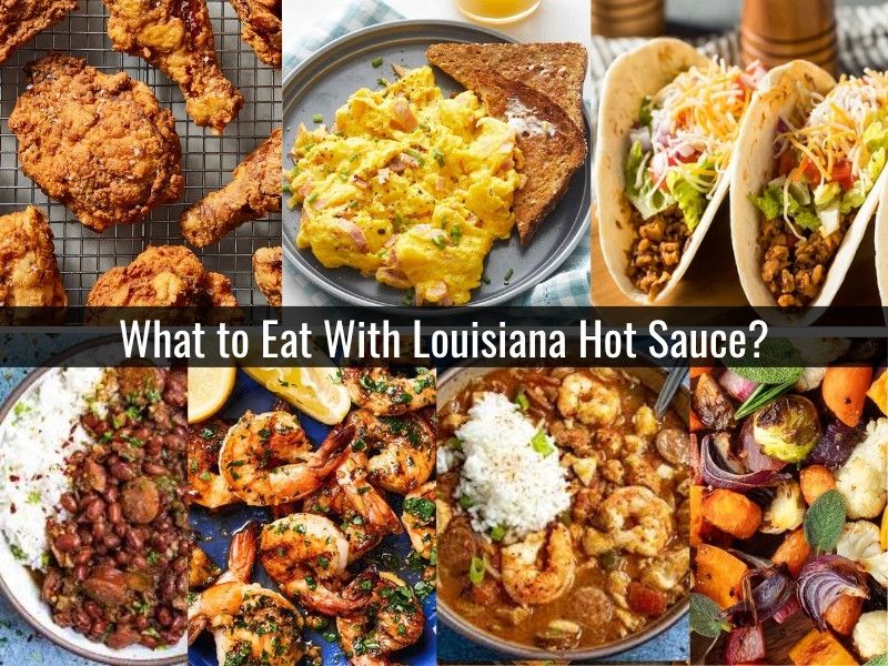 Louisiana hot sauce paired with fried chicken, eggs, seafood, and rice dishes