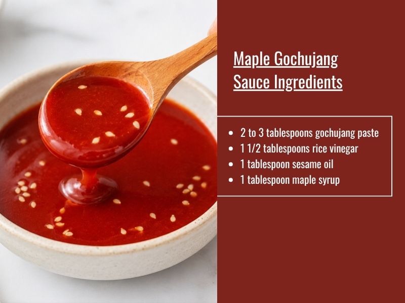 Maple gochujang sauce variation