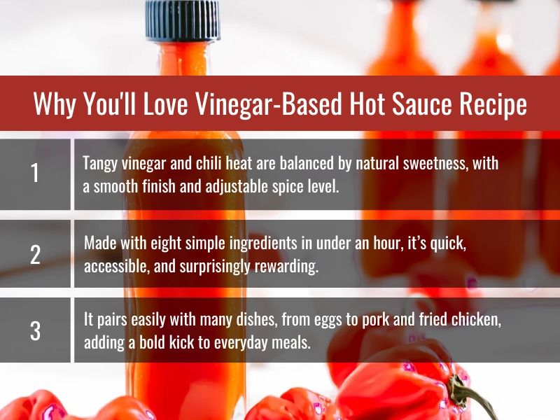reason to love this vinegar-based hot sauce recipe