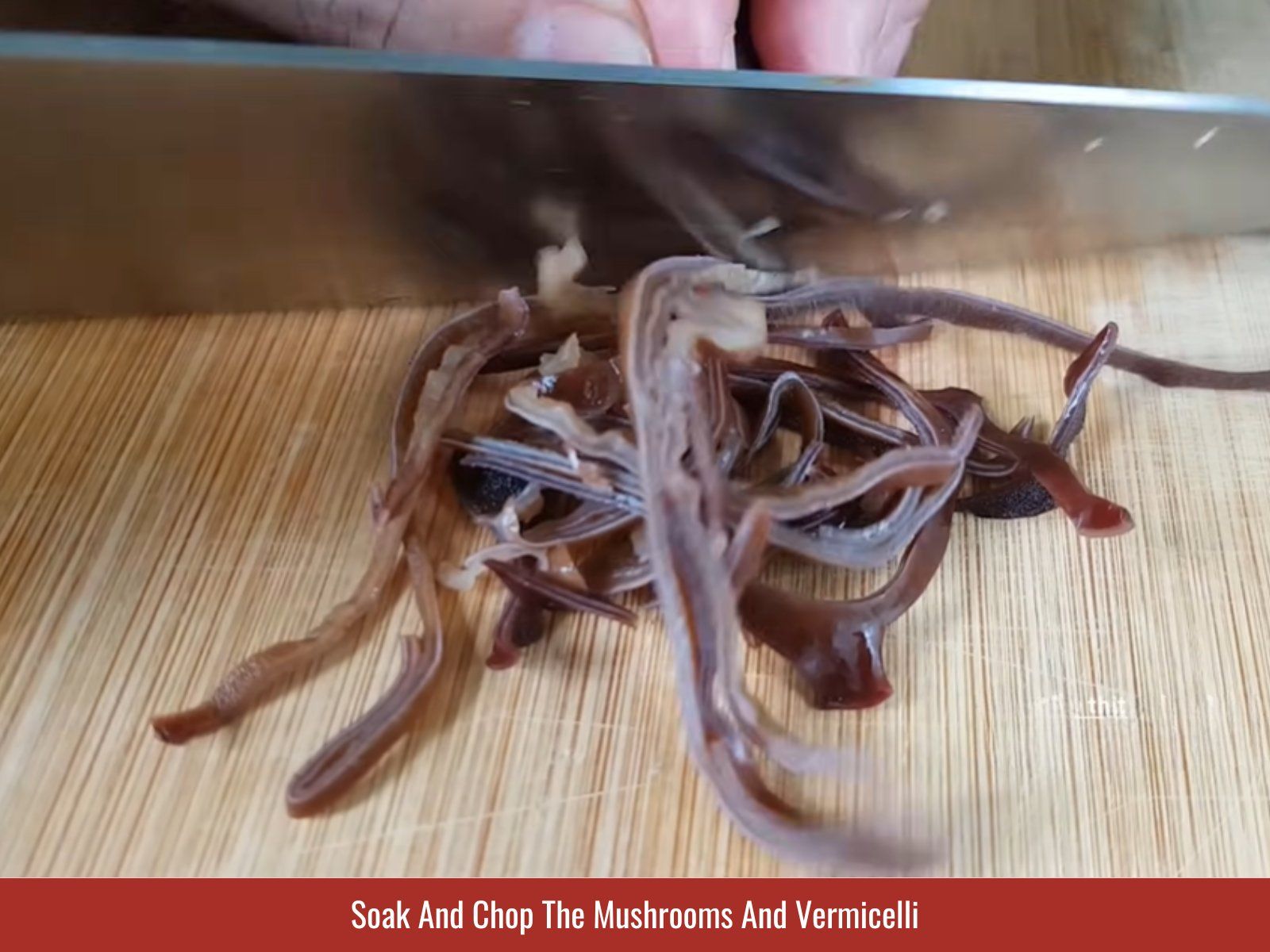 Soaked wood ear mushrooms and chopped vermicelli