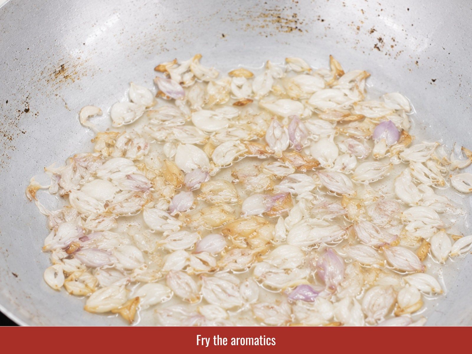 Fry garlic and shallots