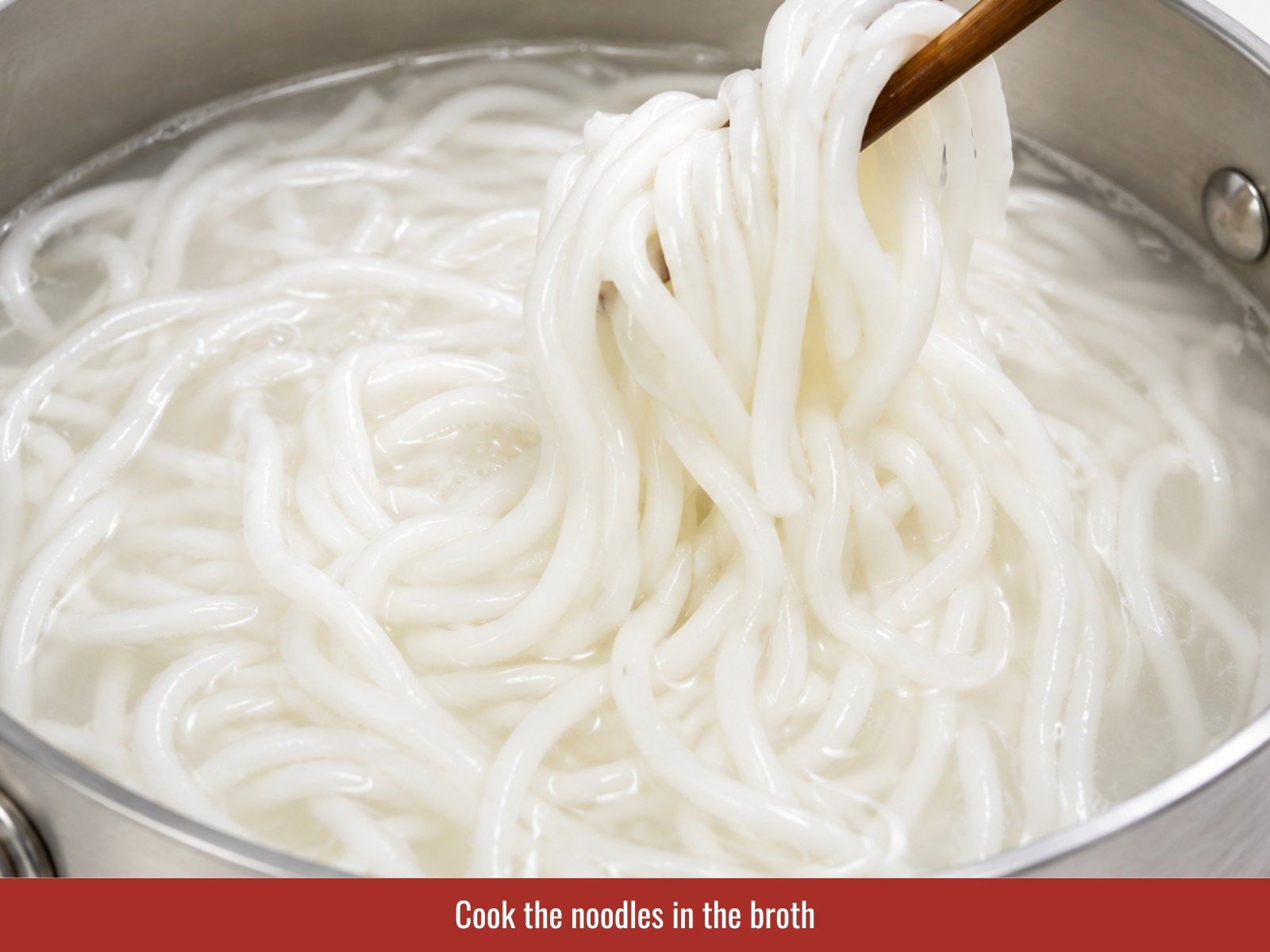 Cook thick noodles and serve in broth