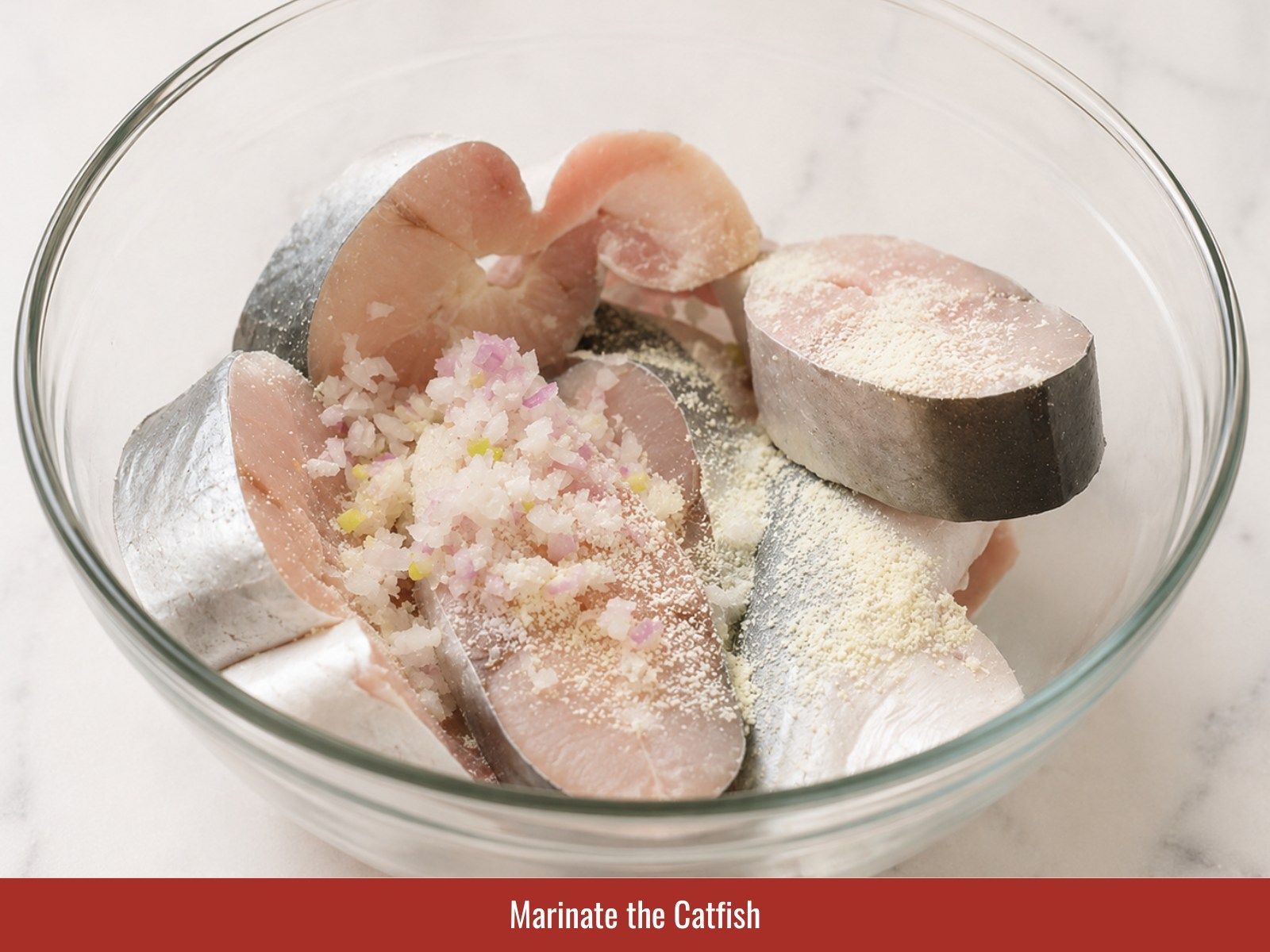 Marinate catfish with fish sauce and seasonings