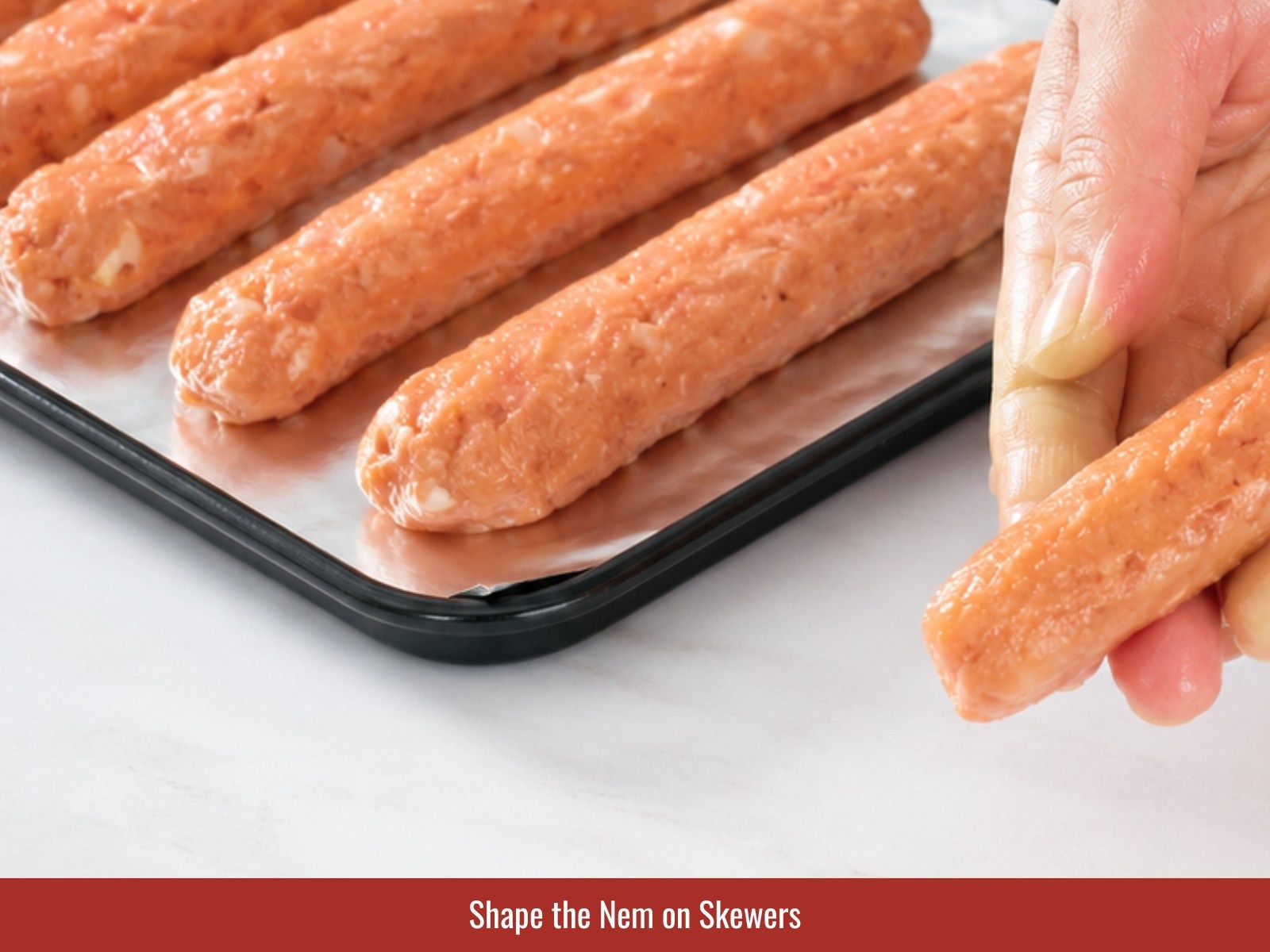 Step 9: Shape the nem on skewers