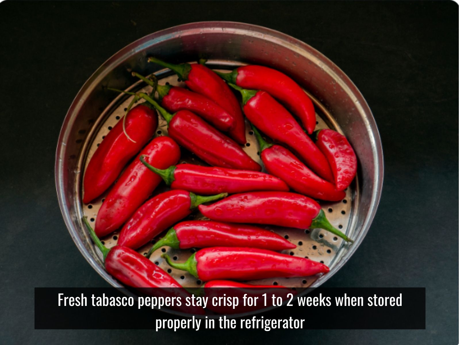 Fresh, frozen, dried, and powdered tabasco peppers
