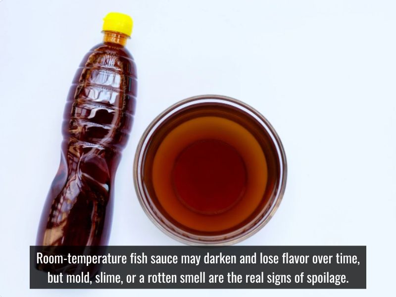 Leaving fish sauce at room temperature won't make it dangerous